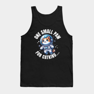 Cat Astronaut "One Small Paw for Catkind..." | Space Kitty Tank Top